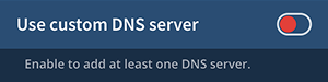 Use custom DNS server setting disabled.